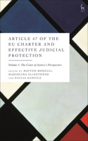 Article 47 of the Eu Charter and Effective Judicial Protection, Volume 1