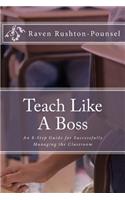 Teach Like A Boss