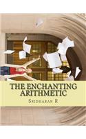 The Enchanting Arithmetic