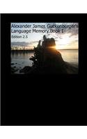 Alexander James Guckenberger's Language Memory Book I