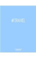 Notebook for Cornell Notes, 120 Numbered Pages, #TRAVEL, Blue Cover: For Taking Cornell Notes, Personal Index, 8.5"x11", Hashtag Series, Genius Edition