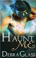 Haunt Me (A Hot Encounters Novel - Book 1)