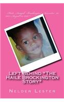 Left Behind *The Haile Brockington Story*
