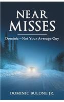Near Misses