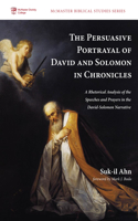 Persuasive Portrayal of David and Solomon in Chronicles