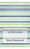 Spontaneous Activity in Education