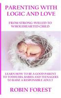 Parenting with Logic and Love