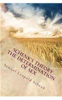 Schenk's Theory: The Determination of Sex