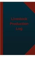 Livestock Production Log (Logbook, Journal - 124 pages 6x9 inches)