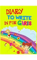 Diary To Write In For Girls: Journal Notebook Lined Pages