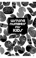 Writing Numbers For Kids: Blank Journal Notebook To Write In