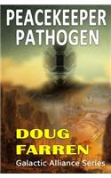 Peacekeeper Pathogen: (Galactic Alliance)