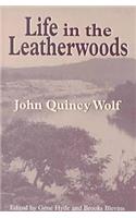 Life in the Leatherwoods