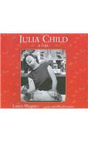 Julia Child: A Life