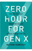 Zero Hour for Gen X