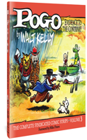 Pogo the Complete Syndicated Comic Strips: Volume 3