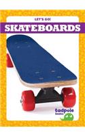 Skateboards