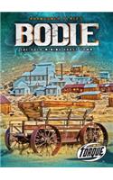Bodie: The Gold-Mining Ghost Town