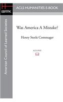 Was America A Mistake?