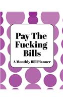 Pay The Fucking Bills