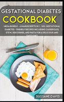 Gestational Diabetes Cookbook: MEGA BUNDLE - 4 Manuscripts in 1 - 160+ Gestational Diabetes - friendly recipes including casseroles, stew, side dishes and pasta for a delicious an