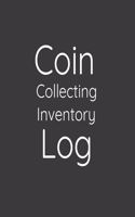 Coin Collecting Inventory Log