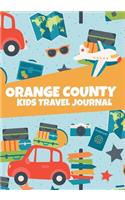 Orange County: Kids Travel Journal, Adventures Log Book, Memory Keepsake Diary for Children, Vacations Notebook to Write In with Prompts