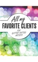 All My Favorite Clients for Glitter Tattoo Artists