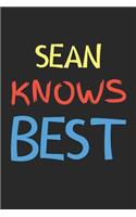 Sean Knows Best: Lined Journal, 120 Pages, 6 x 9, Sean Personalized Name Notebook Gift Idea, Black Matte Finish (Sean Knows Best Journal)