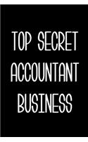 Top Secret Accountant Business Accountant Gift Notebook