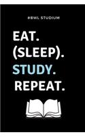 #bwl Studium Eat. (Sleep). Study. Repeat.