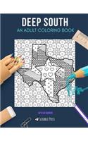 Deep South: AN ADULT COLORING BOOK: Atlanta, Austin & USA - 3 Coloring Books In 1