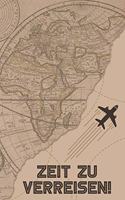 Zeit zu verreisen: Reisetagebuch Din-A 5 Notizbuch für Reise-Fans Platz für Notizen, Erinnerungen und Fotos zum Einkleben