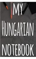 My Hungarian Notebook: The perfect gift for anyone learning a new language - 6x9 119 page lined journal!