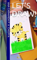 Let's Draw!