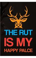 The Rut Is My Happy Palce: My Prayer Journal, Diary Or Notebook For Tea Lover. 110 Story Paper Pages. 6 in x 9 in Cover.