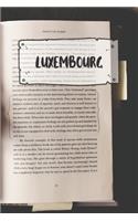 Luxembourg: Ruled Travel Diary Notebook or Journey Journal - Lined Trip Pocketbook for Men and Women with Lines