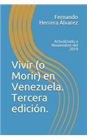Vivir (o Morir) en Venezuela. Tercera edición.