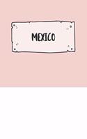 Mexico: Ruled Travel Diary Notebook or Journey Journal - Lined Trip Pocketbook for Men and Women with Lines