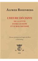 L'heure decisive de la lutte entre l'Europe et le bolchevisme