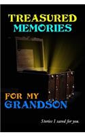 Treasured Memories for My Grandson: 150 page lined journal