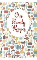 Our Family Recipes