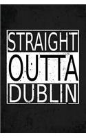 Straight Outta Dublin