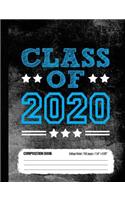 Class of 2020 Composition Book, College Ruled, 150 pages (7.44 x 9.69): Lined School Notebook Journal Gift for High School Junior Student Going Back to School, Blue Cover