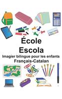 Français-Catalan École/Escola Imagier bilingue pour les enfants: (Freebilingualbooks.com)