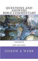 Questions and Answers Bible Commentary: Jude: John:
