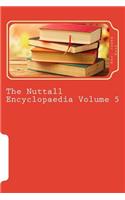 The Nuttall Encyclopaedia Volume 5