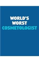 World's Worst Cosmetologist