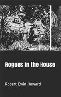 Rogues in the House