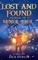 The Lost and Found Journal of a Miner 49er
